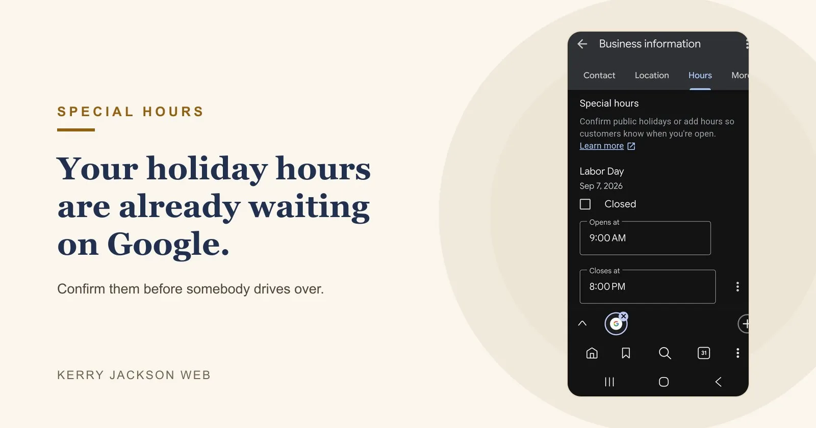 A phone showing the Special hours screen on a Google Business Profile, with Labor Day listed and opening and closing times ready to be confirmed.
